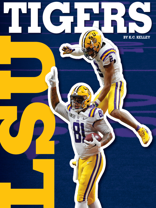 Title details for LSU Tigers by K. C. Kelley - Available